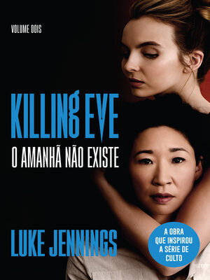 cover image of Killing Eve – O Amanhã não Existe